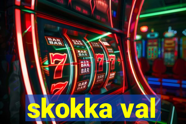 skokka val